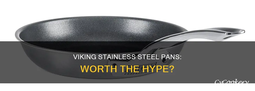 are viking stainless steel pans good