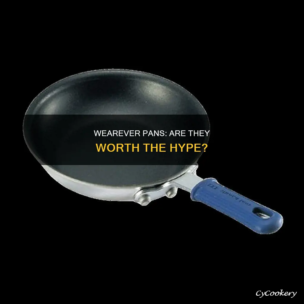 are wearever pans good