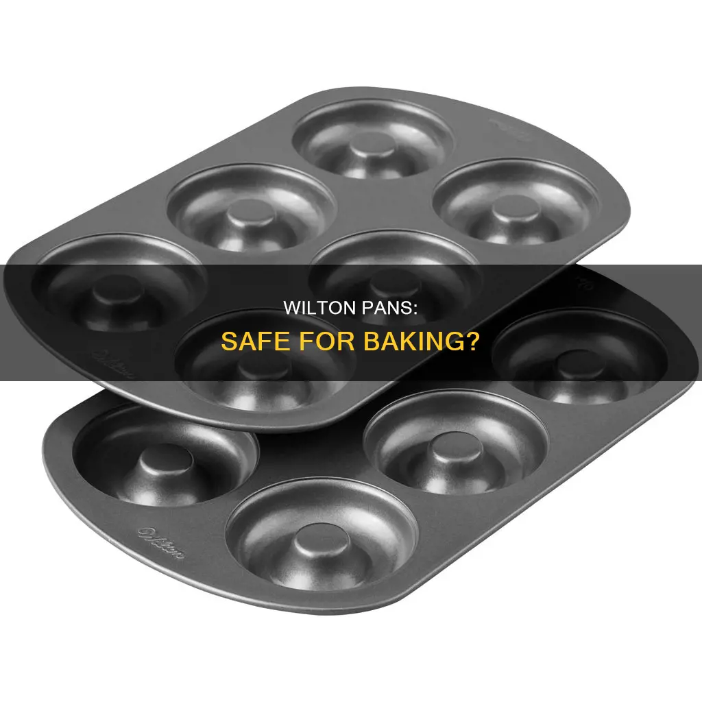 are wilton baking pans safe