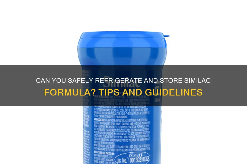 are you able to refrigerate and store similac formula
