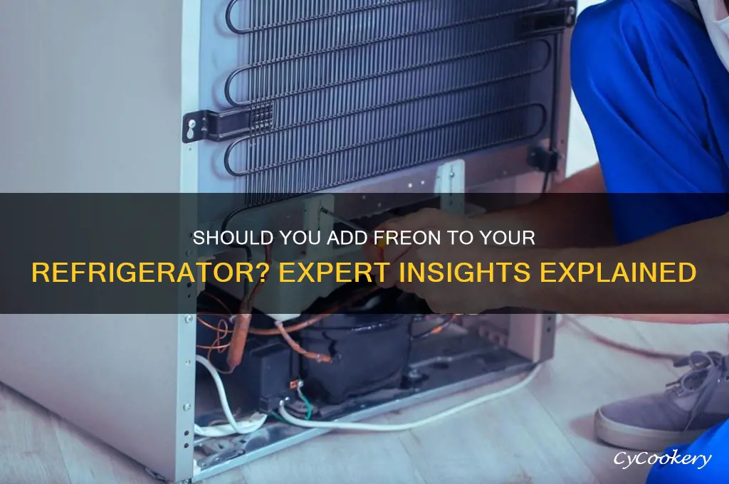 are you supposed to add freon to a refrigerator