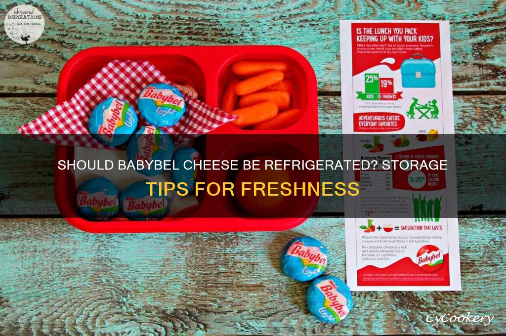 are you supposed to refrigerate babybel cheese