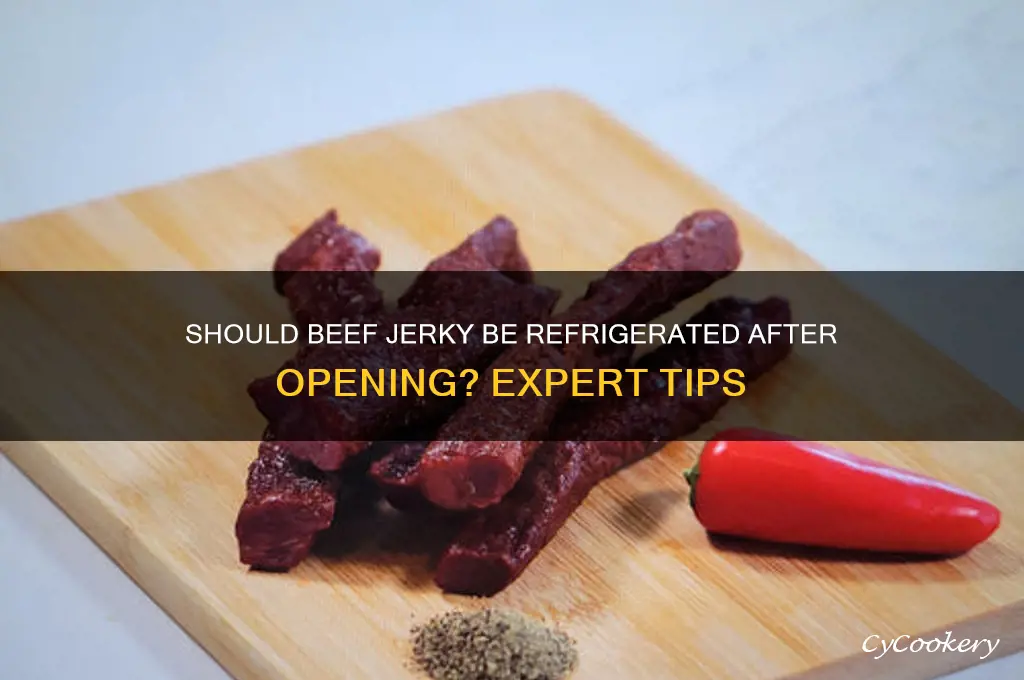 are you supposed to refrigerate beef jerky after opening