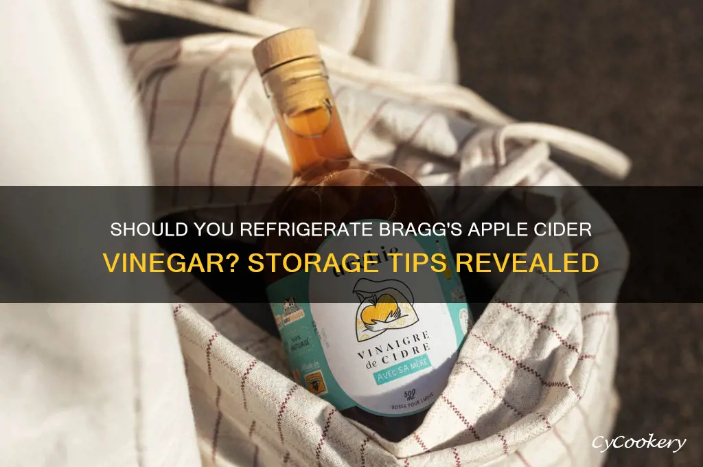 are you supposed to refrigerate braggs apple cider vinegar