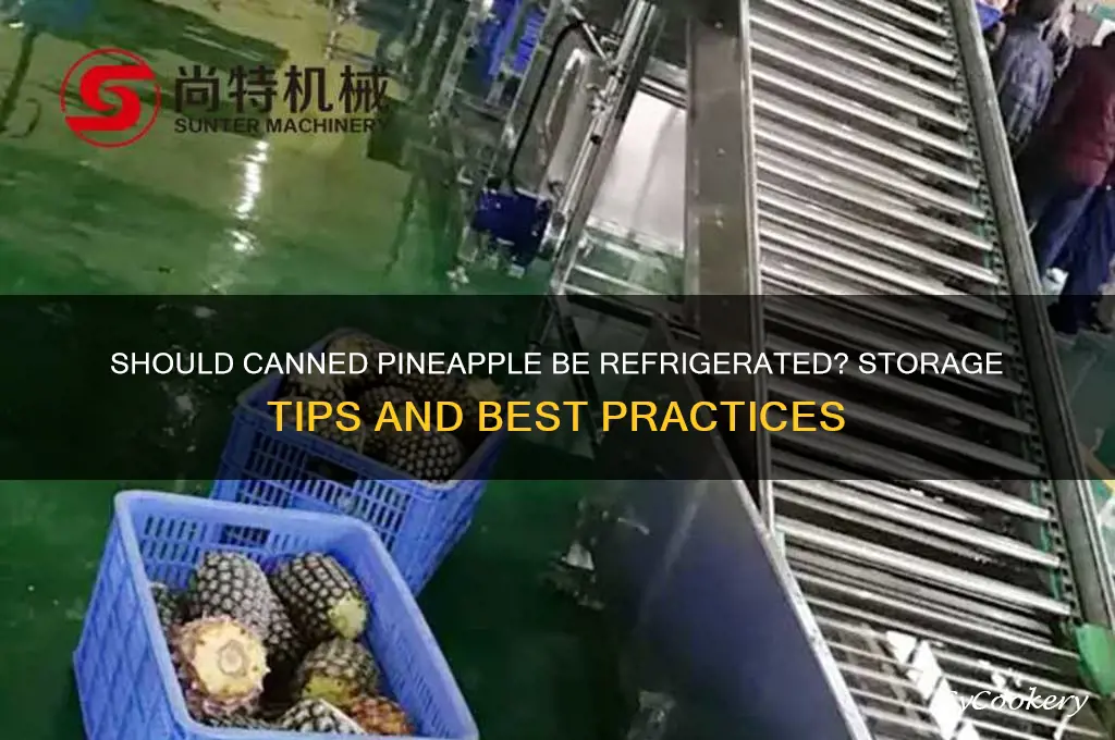 are you supposed to refrigerate canned pineapple