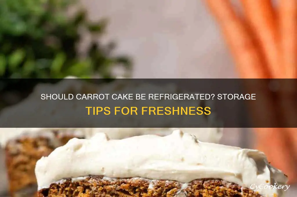 are you supposed to refrigerate carrot cake