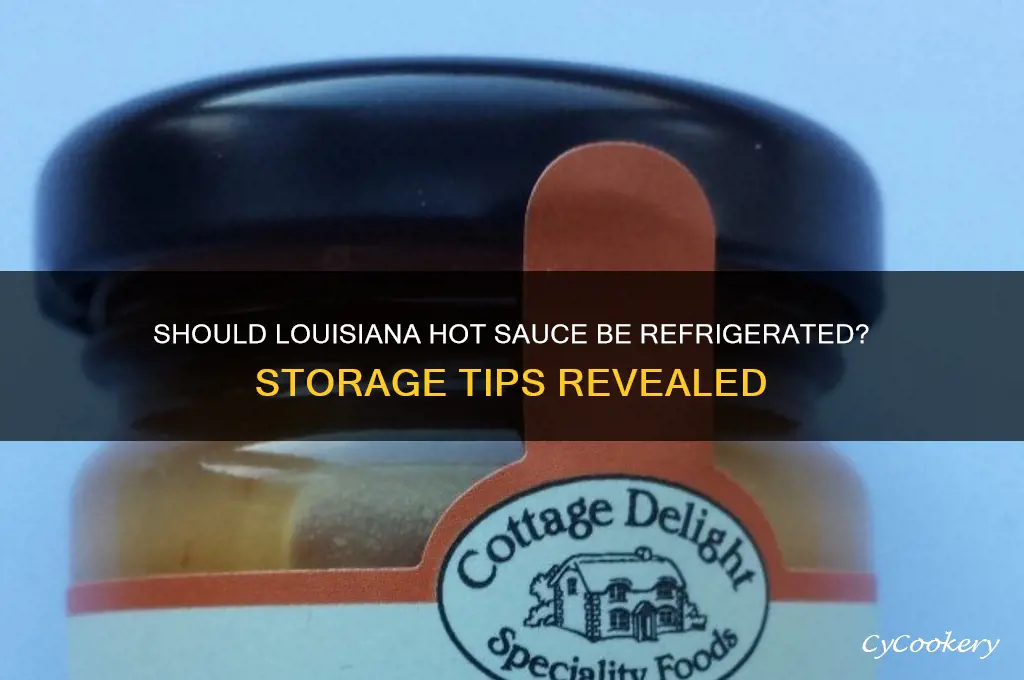 are you supposed to refrigerate louisiana hot sauce