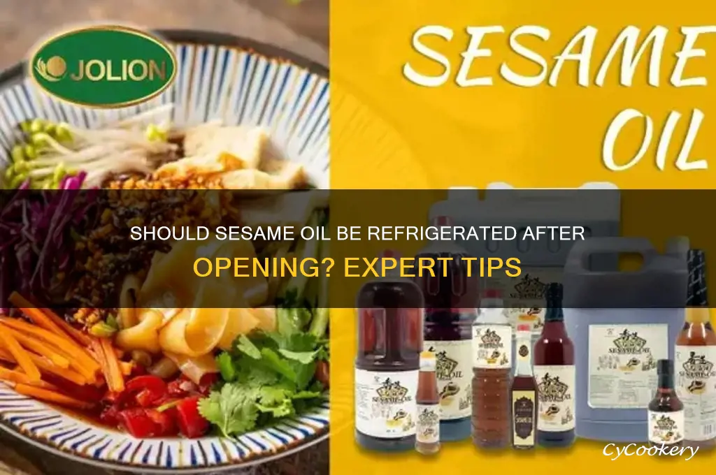 are you supposed to refrigerate sesame oil after opening
