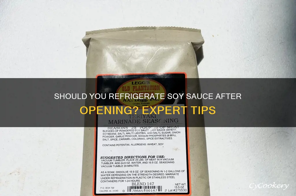 are you supposed to refrigerate soy sauce after opening