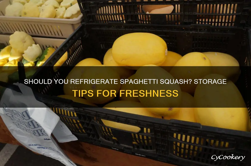 are you supposed to refrigerate spaghetti squash