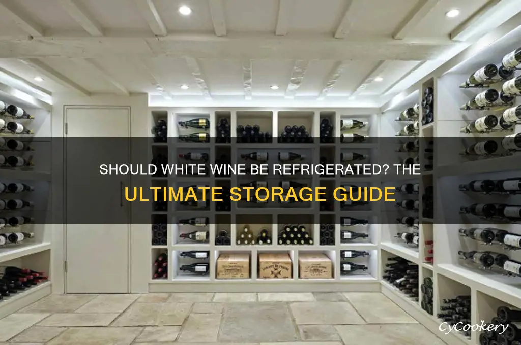 are you supposed to refrigerate white wine