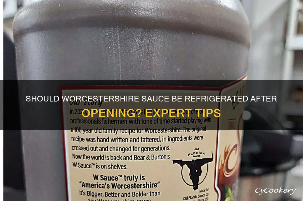 are you supposed to refrigerate worcestershire sauce after opening