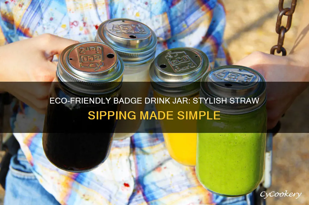 badge drink jar and straw