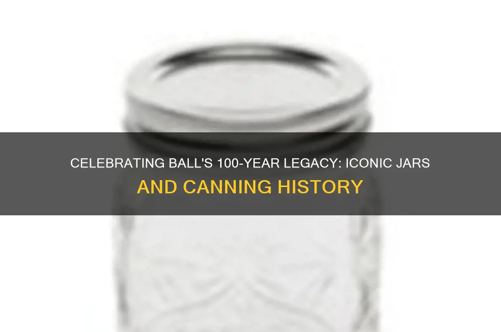ball 100 year anniversary jars