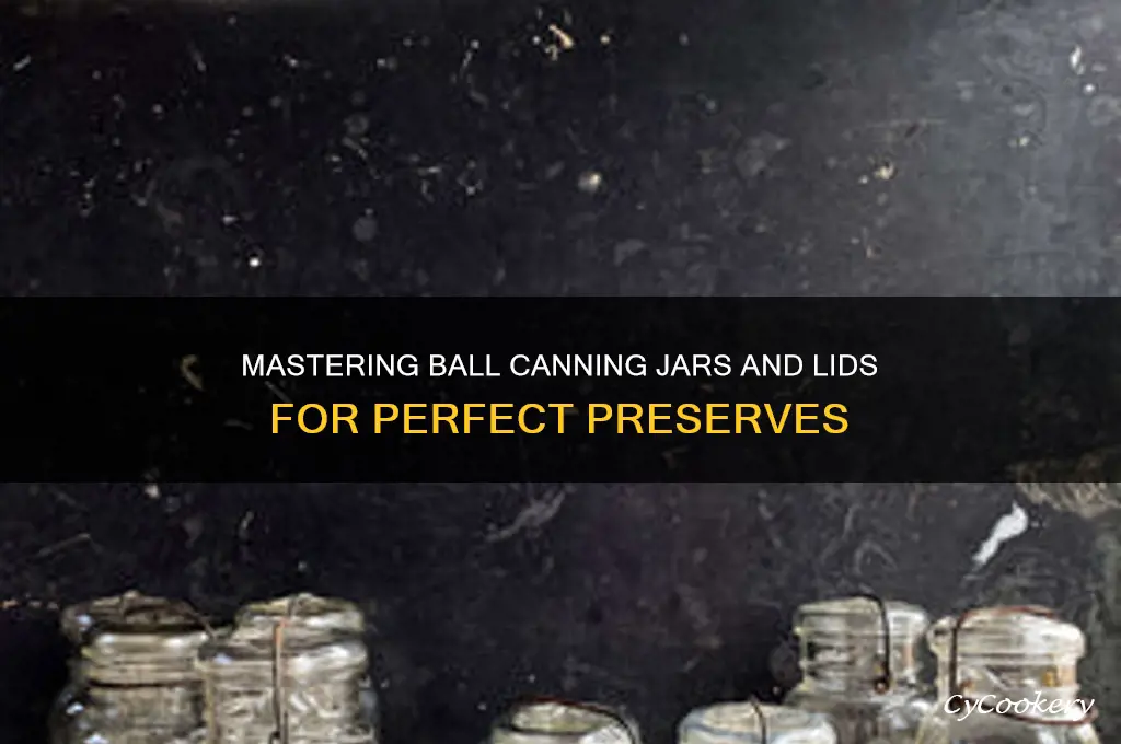 ball canning jars and lids
