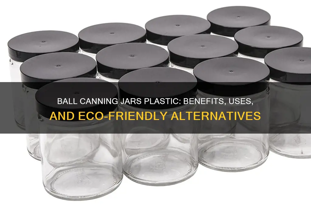 ball canning jars plastic