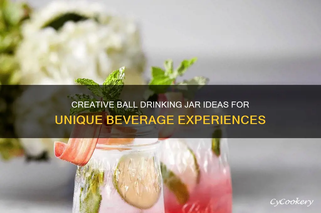ball drinking jar