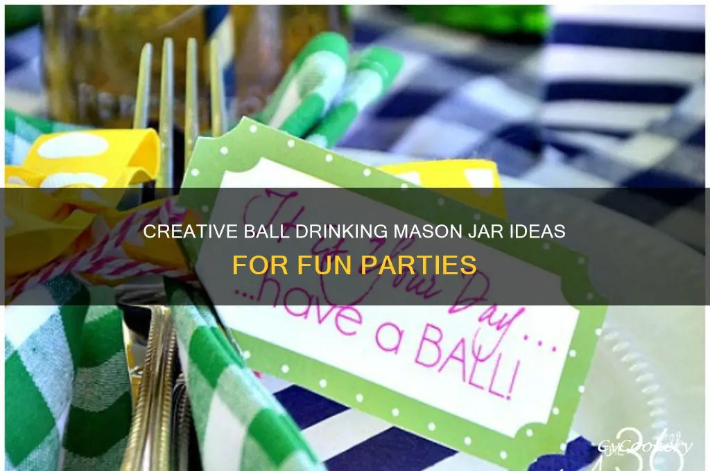 ball drinking mason