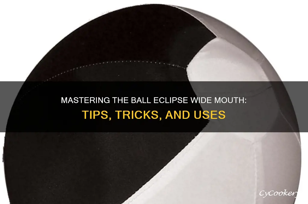 ball eclipse wide mouth