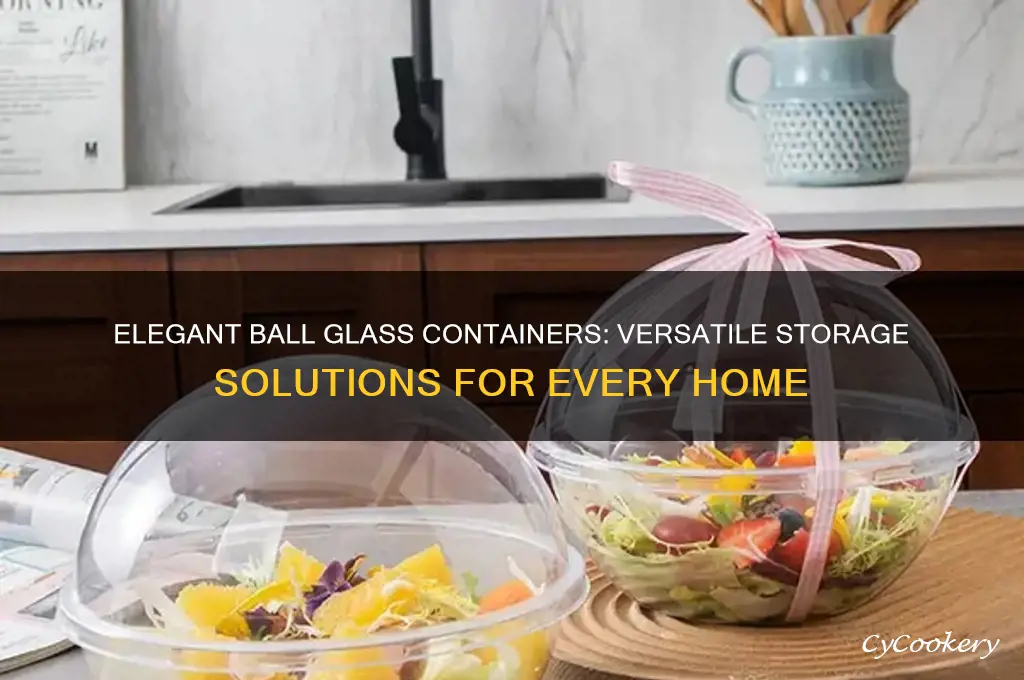 ball glass containers