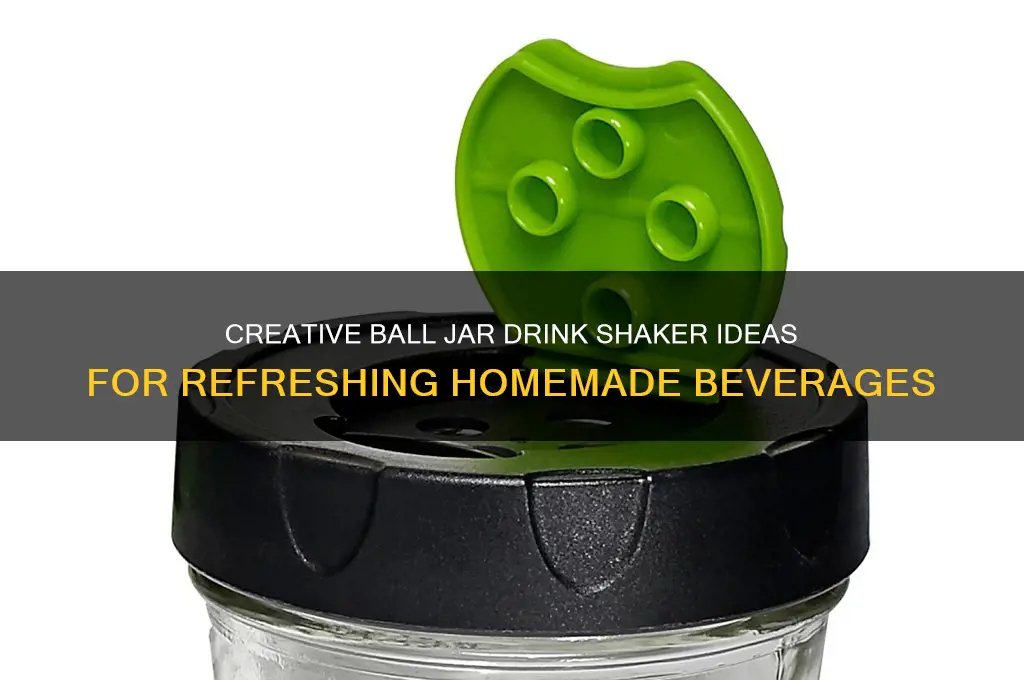 ball jar drink shaker