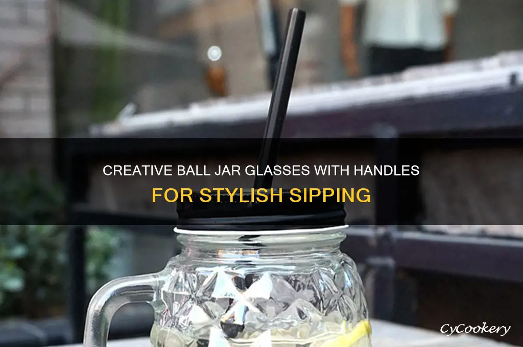 ball jar drinking glasses with handles