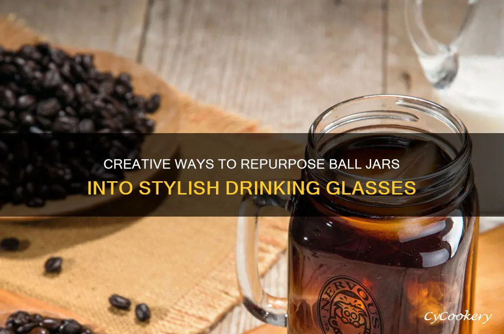 ball jar drinking glasses