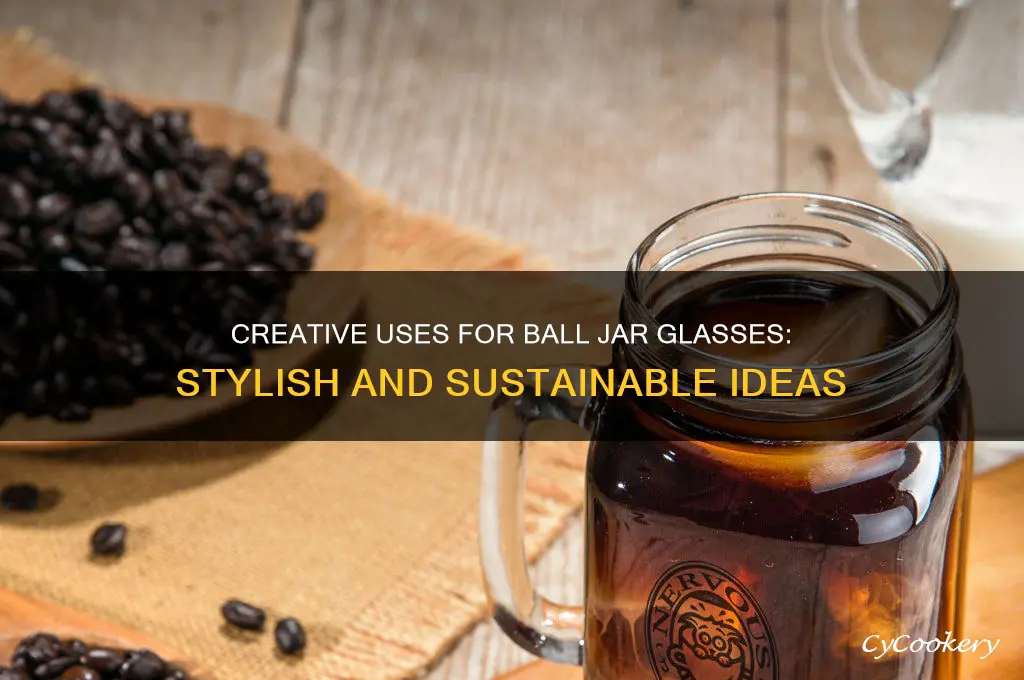 ball jar glasses