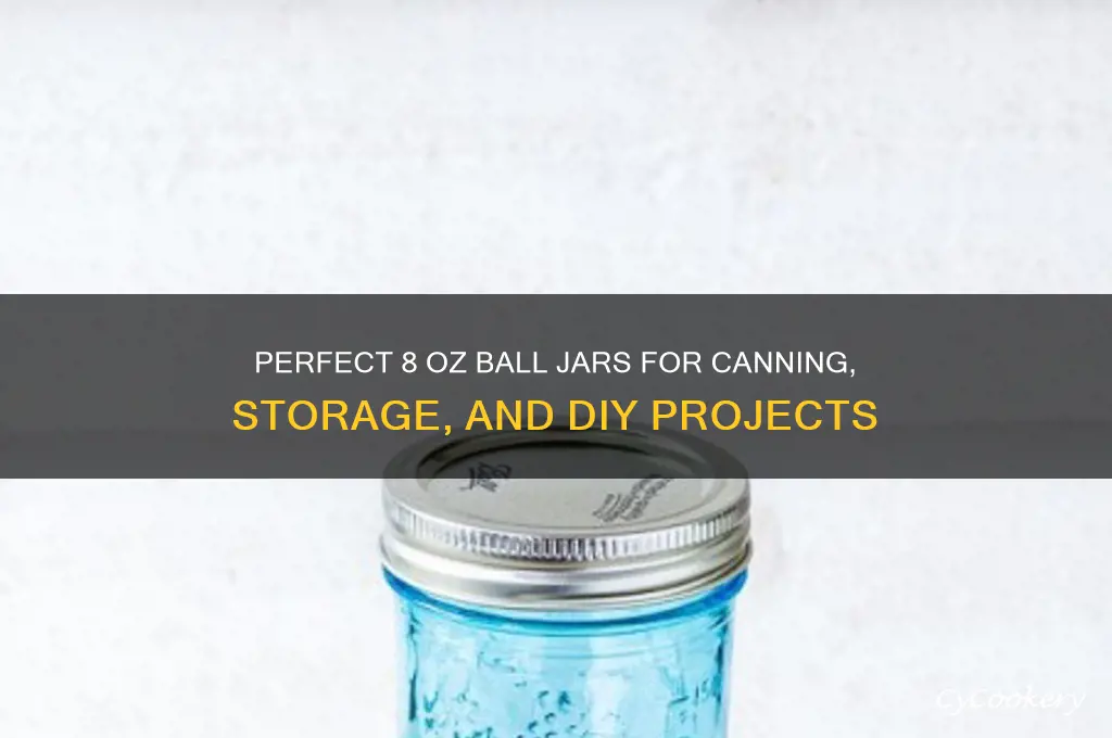 ball jars 8 oz