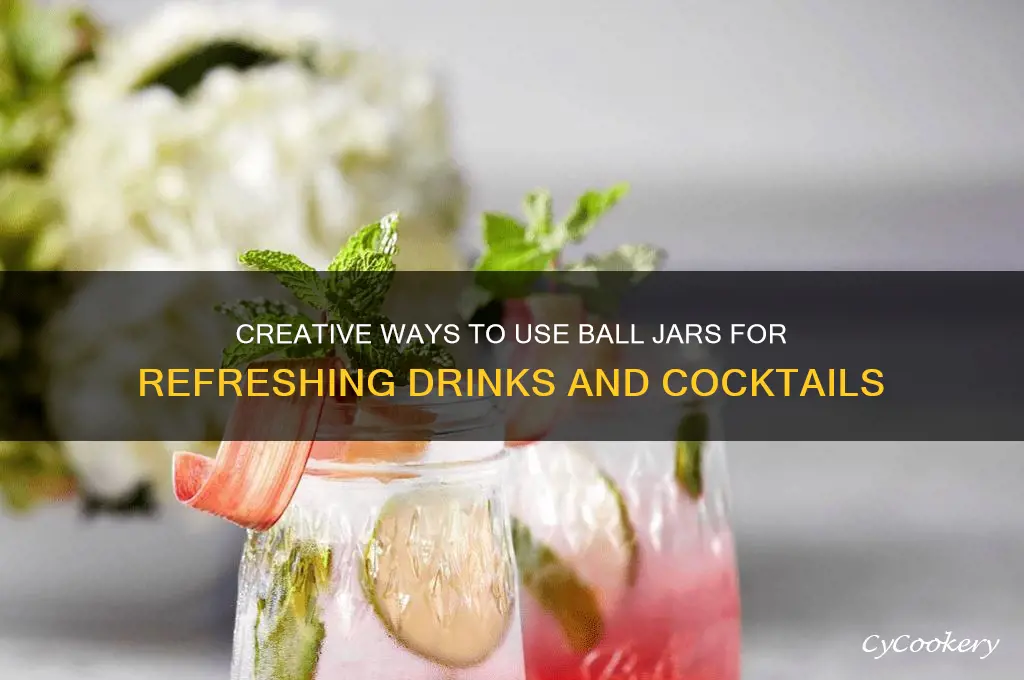 ball jars for drinks