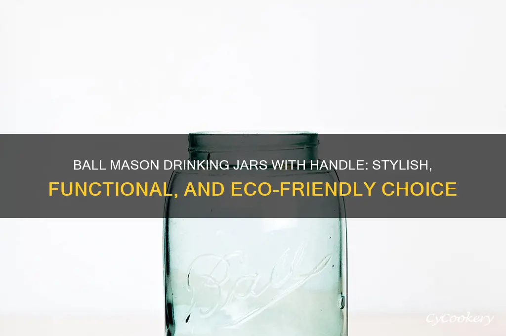 ball mason drinking jars with handle