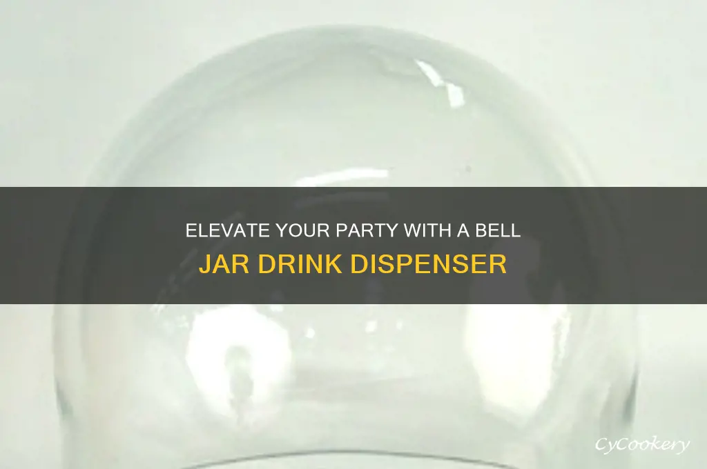 bell jar drink dispenser