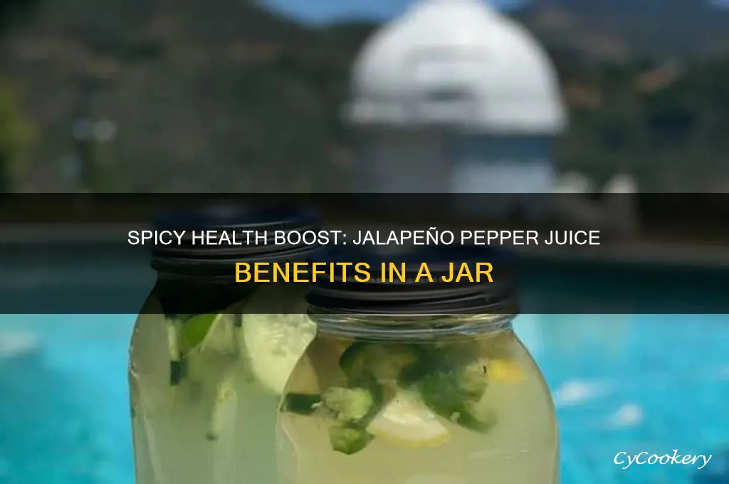 benafits of drink jalpeno pepper juice in jar