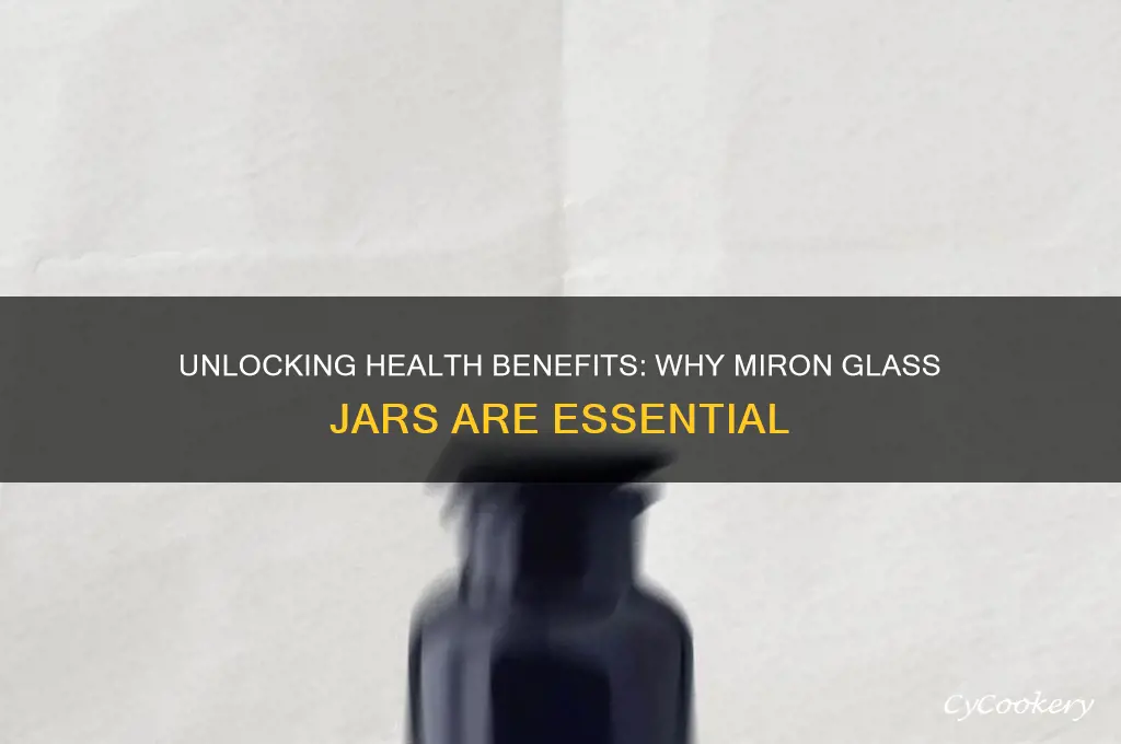 benefits from drinking from miron glass jar