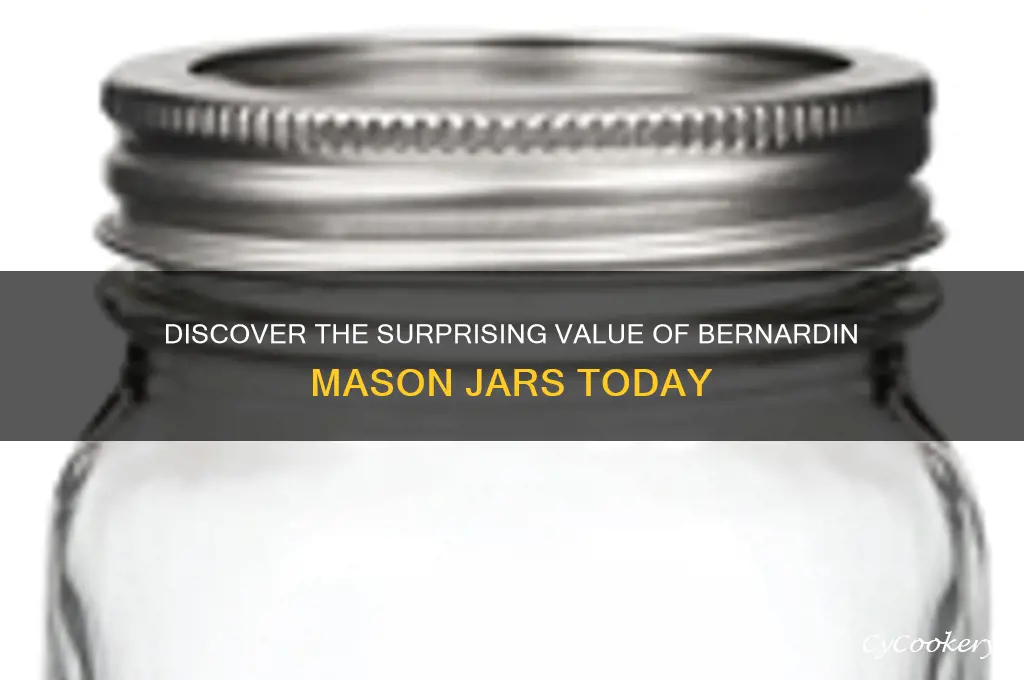 bernardin mason jar value