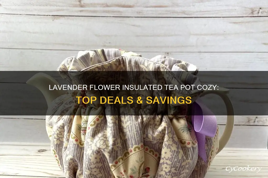 best deal on lavender flower insulated tea pot cozy
