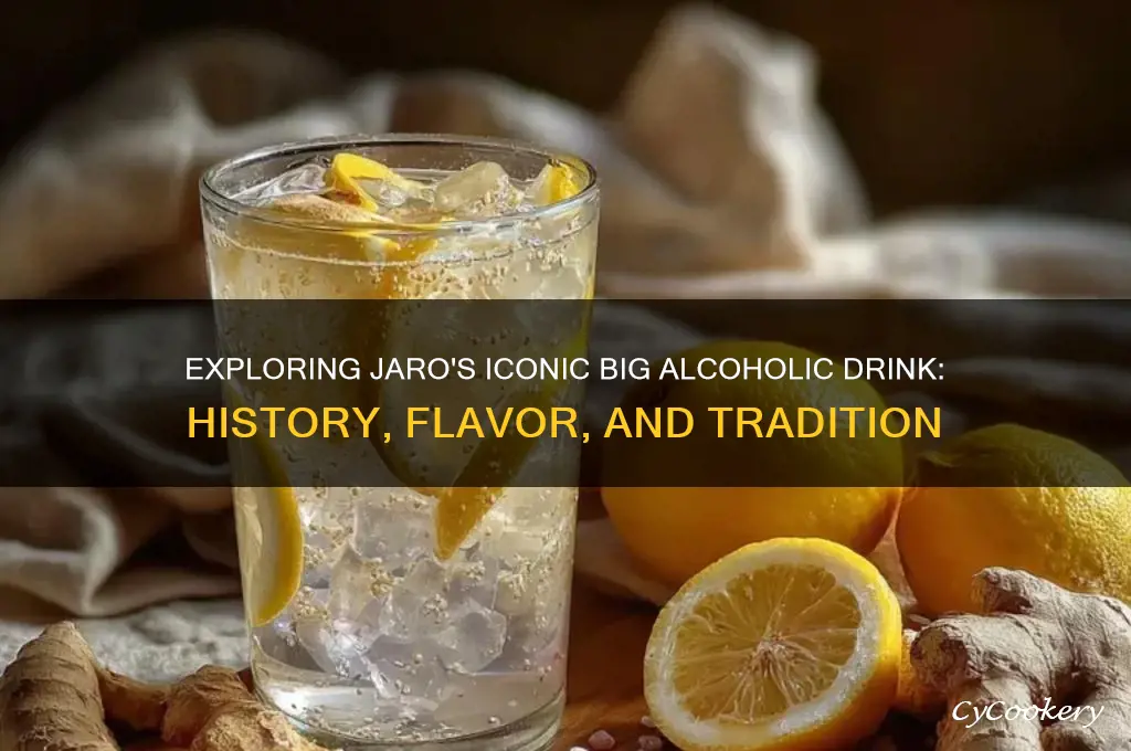big alcoholic drink jaro