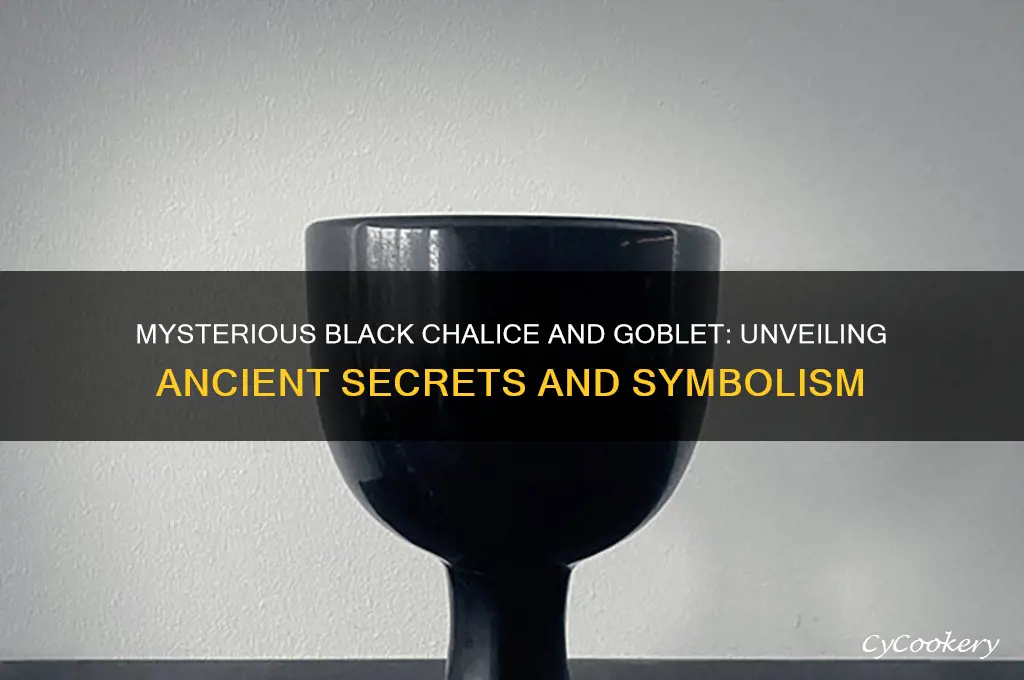 black chalice and goblet