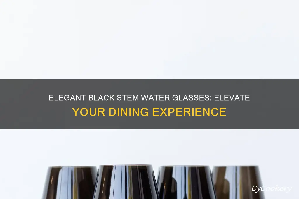 black stem water glasses
