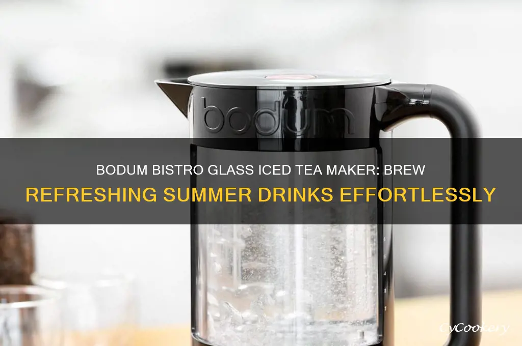 bodum bistro glass iced tea maker