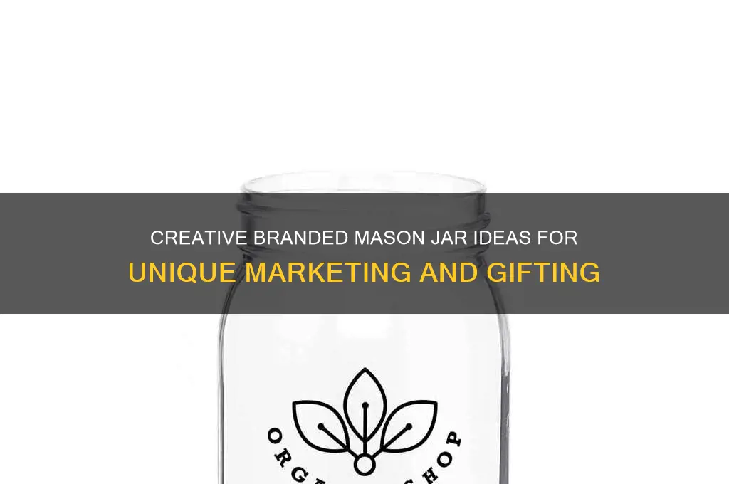branded mason jars