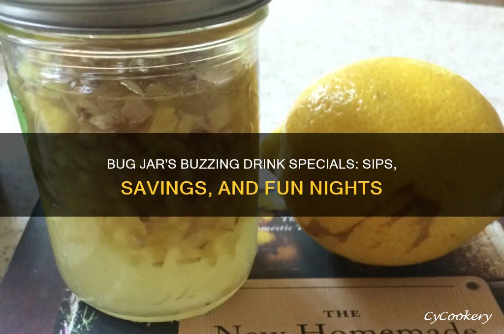bug jar drink specials