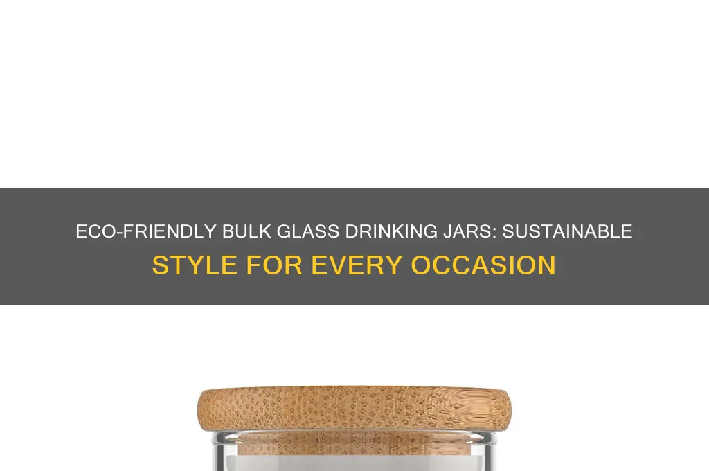 bulk glass drinking jars