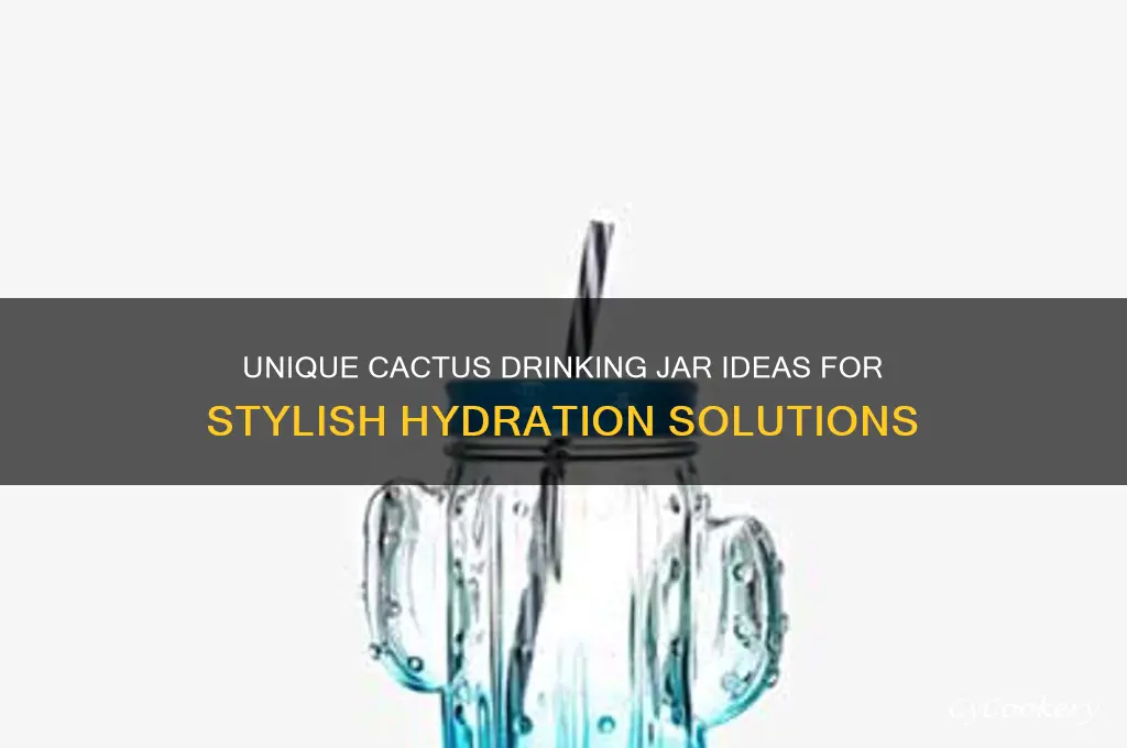 cactus drinking jar
