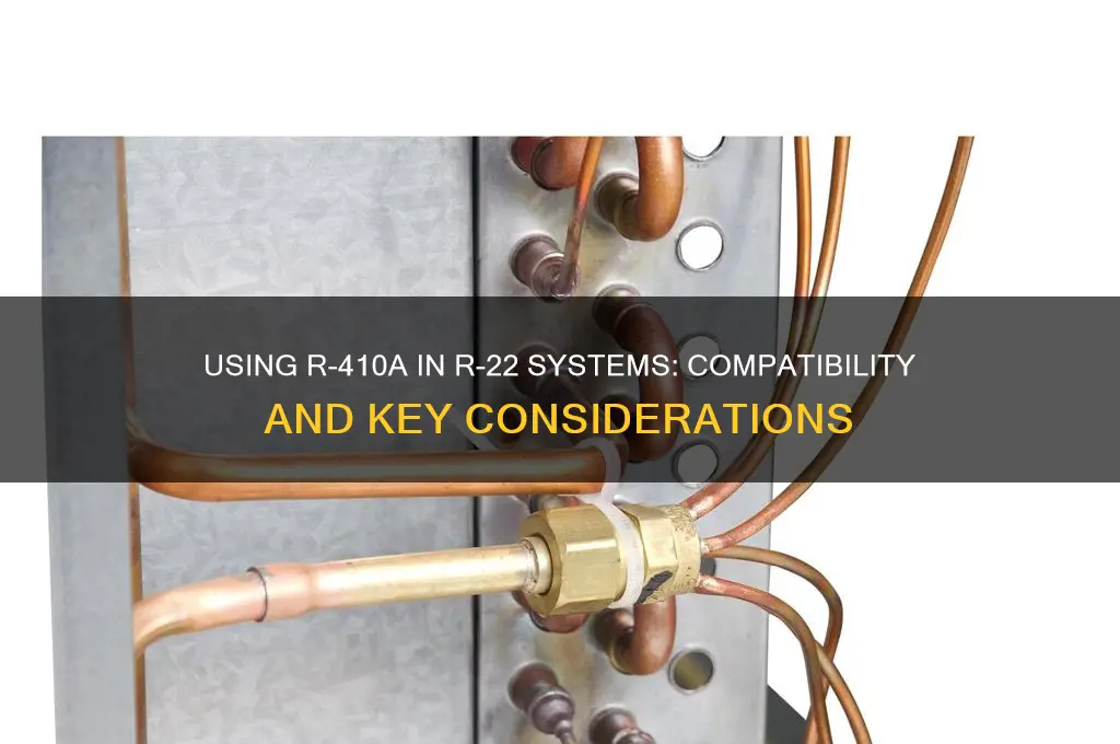 can 410 refrigerant be used in r-22 system