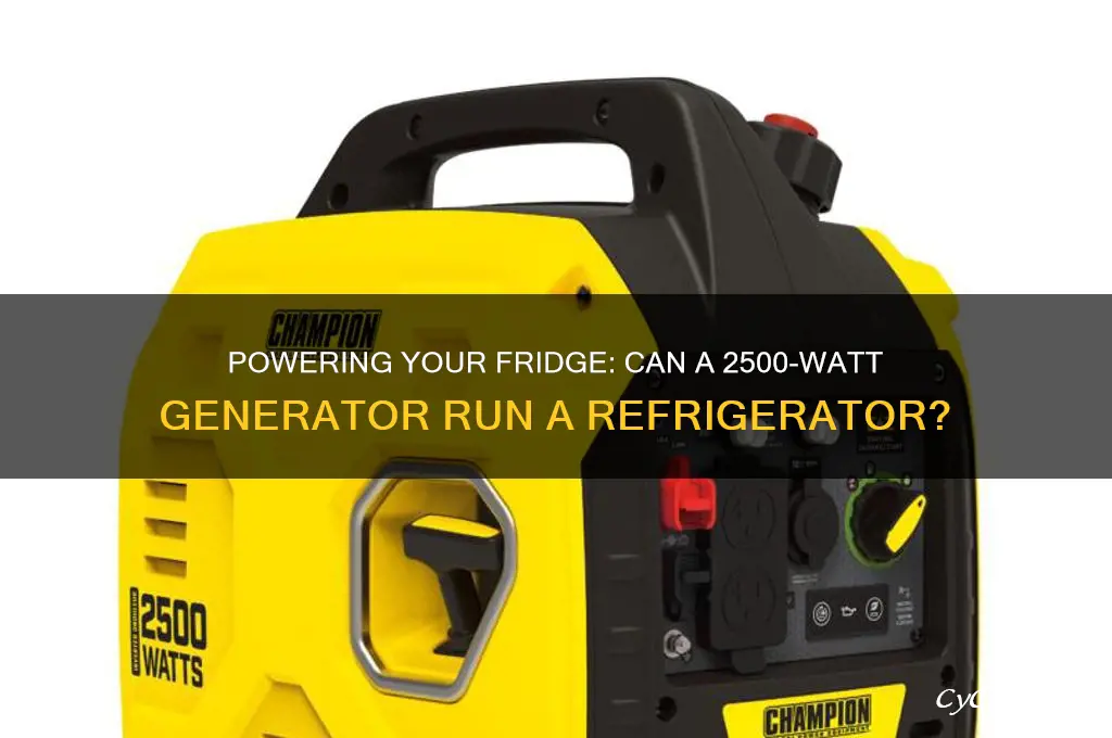 can a 2500 watt generator run a refrigerator