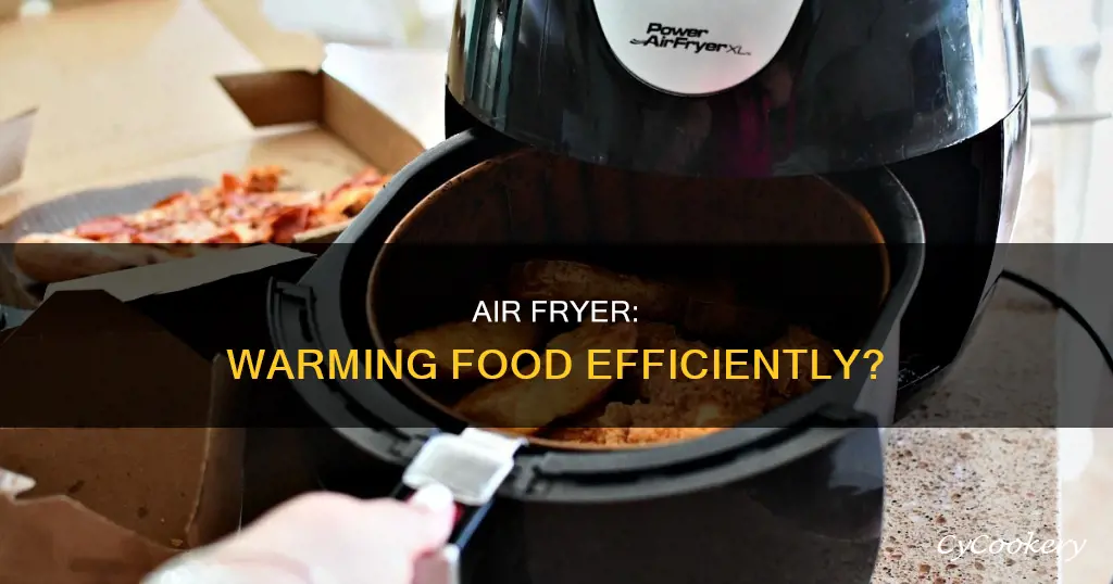 can a air fryer be used towarm food