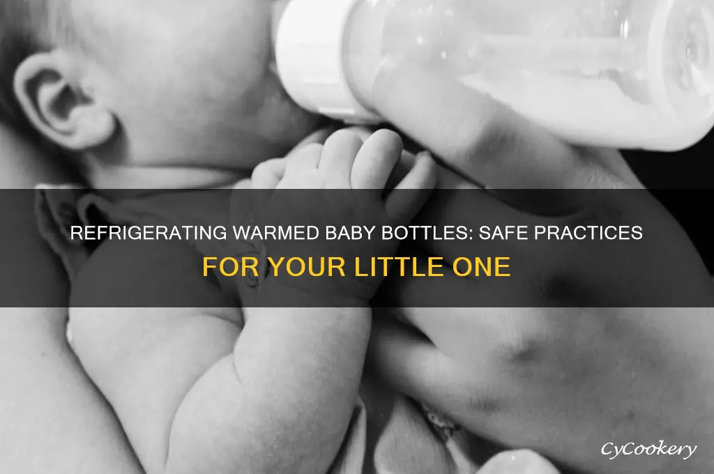 can a baby bottle be refrigerated after warmed