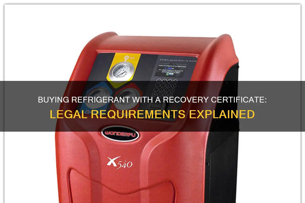 can a buy refrigerant with a recovery certificate