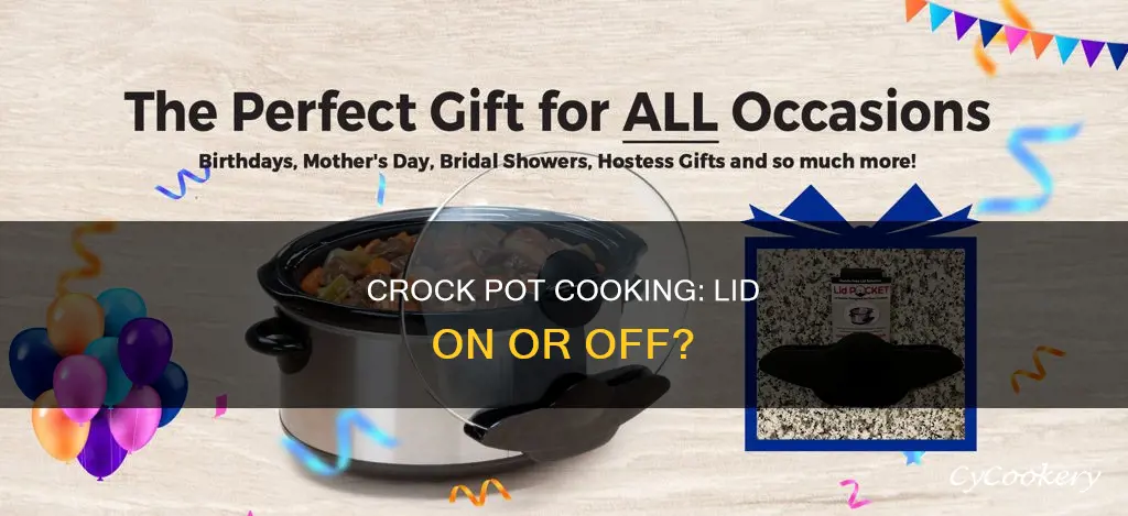 can a crock pot cook without a lid